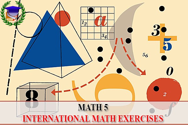 [Math 5] - International Math exercises - Round 1,2